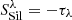 $ S_{\mathrm{Sil}}^{\lambda}=-\tau_\lambda $