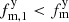 $ f_{\mathrm{m,1}}^{\mathrm{y}} < f_{\mathrm{m}}^{\mathrm{y}} $