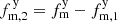 $ f_{\mathrm{m,2}}^{\mathrm{\, y}} = f_{\mathrm{m}}^{\mathrm{y}} - f_{\mathrm{m,1}}^{\mathrm{y}} $