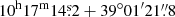 $ 10^{\mathrm{h}}17^{\mathrm{m}}14{{\overset{\text{s}}{.}}}2 +39^{\circ}01^{\prime}21{{\overset{\prime\prime}{.}}}8 $