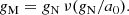$$ \begin{aligned} g_\mathrm{M} = g_\mathrm{N} \,\nu (g_\mathrm{N} /a_0). \end{aligned} $$