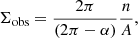 $$ \begin{aligned} \Sigma _\mathrm{obs} = \frac{2\pi }{(2\pi -\alpha )}\frac{n}{A}, \end{aligned} $$