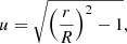 $$ \begin{aligned} u = \sqrt{\left(\frac{r}{R}\right)^2-1}, \end{aligned} $$