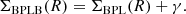 $$ \begin{aligned} \Sigma _\mathrm{BPLB} (R) = \Sigma _\mathrm{BPL} (R) +\gamma . \end{aligned} $$