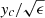 $ y_c/\sqrt{\epsilon} $