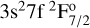 $3{{\rm{s}}^2}7{{\rm{f}}^2}{\rm{F}}_{7/2}^{\rm{o}}$