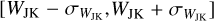 $\left[ {{W_{{\rm{JK}}}} - {\sigma _{{W_{{\rm{JK}}}}}},{W_{{\rm{JK}}}} + {\sigma _{{W_{{\rm{JK}}}}}}} \right]$