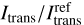 ${I_{{\rm{trans}}}}/I_{{\rm{trans}}}^{{\rm{ref}}}$