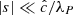 $ |s|\ll \hat{c}/\lambda_P $