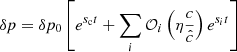 $$ \begin{aligned} \delta p = \delta p_0 \left[ e^{s_\mathrm{c} t} + \sum _{i} \mathcal{O} _i\left( \eta \frac{c}{\hat{c}} \right) e^{s_it}\right] \end{aligned} $$