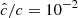 $ \hat{c}/c=10^{-2} $
