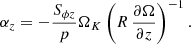 $$ \begin{aligned} \alpha _z = -\frac{S_{\phi z}}{p} \Omega _K \left(R\, \frac{\partial \Omega }{\partial z} \right)^{-1}. \end{aligned} $$