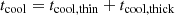 $$ \begin{aligned} t_\mathrm{cool} = t_\mathrm{cool,thin} + t_\mathrm{cool,thick} \end{aligned} $$