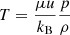 $ T = \frac{\mu u}{k_{\mathrm{B}}}\frac{p}{\rho} $