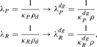 $$ \begin{aligned} \lambda _P&= \frac{1}{\kappa _P\rho _d} \rightarrow \lambda ^{dg}_P = \frac{1}{\kappa ^{dg}_P\rho }\nonumber \\ \lambda _R&= \frac{1}{\kappa _R\rho _d} \rightarrow \lambda ^{dg}_R = \frac{1}{\kappa ^{dg}_R\rho }, \end{aligned} $$
