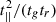 $ t^2_{||}/(t_g t_r) $