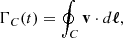 $$ \begin{aligned} \Gamma _C(t)=\oint _{C} \mathbf v \cdot d\boldsymbol{\ell }, \end{aligned} $$