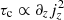$ \tau_{\rm c}\propto \partial_z j_z^2 $