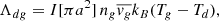 $$ \begin{aligned} \Lambda _{dg}= I[ \pi a^2 ]\, n_g \overline{v_g} k_B(T_g-T_d), \end{aligned} $$