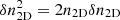 $ \delta n_{\rm 2D}^2=2n_{\rm 2D} \delta n_{\rm 2D} $