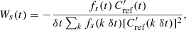 $$ \begin{aligned} W_s (t) = -\frac{ f_s( t) \, C^\prime _\mathrm{ref} ( t) }{\delta t \sum _k f_s(k\ \delta t) [C^\prime _\mathrm{ref} (k\ \delta t)]^2}, \end{aligned} $$