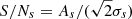 $ S/N_s=A_s/(\sqrt{2} \sigma_s) $