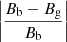 $ \left| \frac{B_{\mathrm{b}}-B_{\mathrm{g}}}{B_{\mathrm{b}}} \right| $