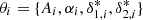 $ \theta_i=\{A_i,\alpha_i,\delta^*_{1,i},\delta^*_{2,i}\} $