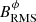 $ B^\phi_\mathrm{RMS} $