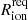 $ R_{\mathrm{ion}}^{\mathrm{req}} $
