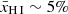 $ \bar{x}_{\mathrm{{{{\mathrm{H}\,\textsc{I}}}}}} \sim 5\% $
