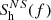 $ S_{\mathrm{h}}^{N S}(f) $