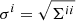 $ \sigma^i = \sqrt{\Sigma^{ii}} $