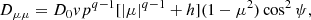 $$ \begin{aligned} D_{\mu \mu }=D_0vp^{q-1}[|\mu |^{q-1}+h](1-\mu ^2)\cos ^2\psi ,\end{aligned} $$