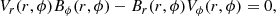 $$ \begin{aligned} V_r(r,\phi )B_\phi (r,\phi )-B_r(r,\phi )V_\phi (r,\phi )=0 , \end{aligned} $$