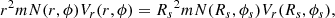$$ \begin{aligned} r^2mN(r,\phi )V_r(r,\phi )={R_s}^2mN(R_s,\phi _s)V_r(R_s,\phi _s) , \end{aligned} $$