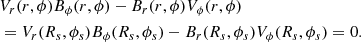 $$ \begin{aligned}&V_r(r,\phi )B_\phi (r,\phi )-B_r(r,\phi )V_\phi (r,\phi ) \nonumber \\&=V_r(R_s,\phi _s)B_\phi (R_s,\phi _s)-B_r(R_s,\phi _s)V_\phi (R_s,\phi _s)=0 . \end{aligned} $$