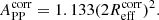 $$ \begin{aligned} A_\mathrm{PP} ^\mathrm{corr} = 1.133 (2R_\mathrm{eff} ^\mathrm{corr} )^2. \end{aligned} $$
