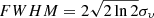 $ FWHM = 2 \sqrt{2\ln 2 } \sigma_\upsilon $