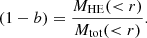 $$ \begin{aligned} (1-b)=\frac{M_{\mathrm{HE} }(<r)}{M_{\mathrm{tot} }( < r)}. \end{aligned} $$