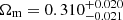 $ \Omega_{\mathrm{m}} = 0.310^{+0.020}_{-0.021} $