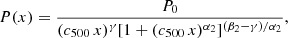 $$ \begin{aligned} P(x) = \frac{P_0}{(c_{500}\,x)^{\gamma }[1+(c_{500}\,x)^{\alpha _2}]^{(\beta _2-\gamma )/\alpha _2}}, \end{aligned} $$