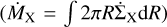 $\left( {{{\dot M}_{\rm{X}}} = \int 2 \pi R{{\dot \Sigma }_{\rm{X}}}{\rm{d}}R} \right)$