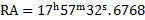 ${\rm{RA}} = {17^{\rm{h}}}{57^{\rm{m}}}{32^{\rm{s}}}.6768$
