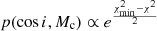 $ p(\cos i, M_{\mathrm{c}}) \propto e^{\frac{\chi^2_{\mathrm{min}} - \chi^2}{2}} $