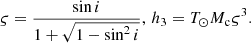 $$ \begin{aligned} \varsigma = \frac{\sin i}{1 + \sqrt{1 - \sin ^2i}}, \, h_3= T_\odot M_{\rm c}\varsigma ^3. \end{aligned} $$