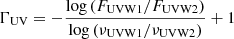 $ \Gamma_{\mathrm{UV}} = -\frac{\log{\left(F_{\mathrm{UVW1}}/F_{\mathrm{UVW2}}\right)}}{\log\left(\nu_{\mathrm{UVW1}}/\nu_{\mathrm{UVW2}}\right)} + 1 $