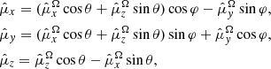 $$ \begin{aligned}&\hat{\mu }_{x} = (\hat{\mu }_{x}^{\Omega } \cos \theta + \hat{\mu }_{z}^{\Omega } \sin \theta )\cos \varphi - \hat{\mu }_{{ y}}^{\Omega }\sin \varphi , \nonumber \\&\hat{\mu }_{{ y}} = (\hat{\mu }_{x}^{\Omega } \cos \theta + \hat{\mu }_{z}^{\Omega } \sin \theta )\sin \varphi + \hat{\mu }_{{ y}}^{\Omega }\cos \varphi ,\nonumber \\& \hat{\mu }_{z} = \hat{\mu }_{z}^{\Omega } \cos \theta - \hat{\mu }_{x}^{\Omega } \sin \theta , \nonumber \end{aligned} $$
