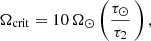 $$ \begin{aligned} \Omega _{\rm crit} = 10\,\Omega _\odot \left( \frac{\tau _{\odot }}{\tau _{\rm 2}}\, \right), \end{aligned} $$