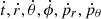 $ \dot{t}, \dot{r}, \dot{\theta}, \dot{\phi}, \dot{p}_{r}, \dot{p}_{\theta} $